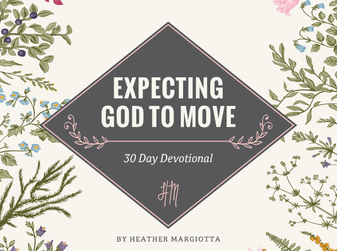Expecting God to Move