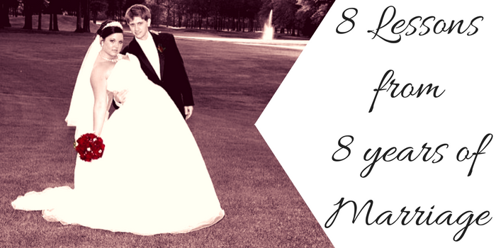 8 Lessons from 8 Years of Marriage